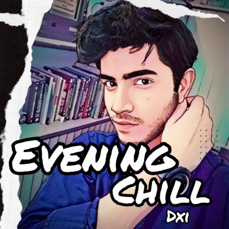 Evening Chill | Boomplay Music