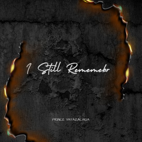 I Still Remember | Boomplay Music