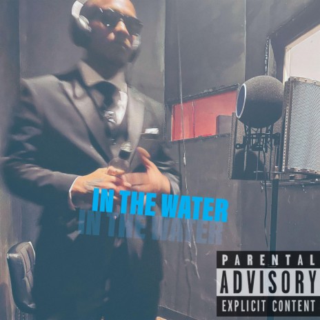 IN THE WATER | Boomplay Music