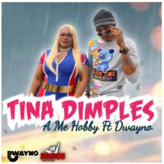 A me hobby ft. t Tina Dimples lyrics | Boomplay Music