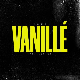 Vanillé ft. Ipso & Lester lyrics | Boomplay Music