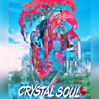CRYSTAL SOUL (Mixtape)