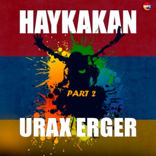 Haykakan Urax Erger, Pt. 2