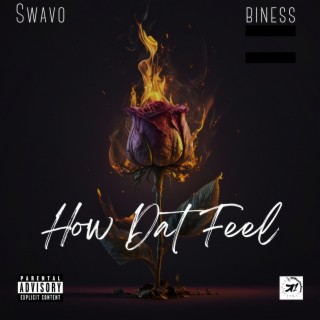 How Dat Feel ft. Biness lyrics | Boomplay Music