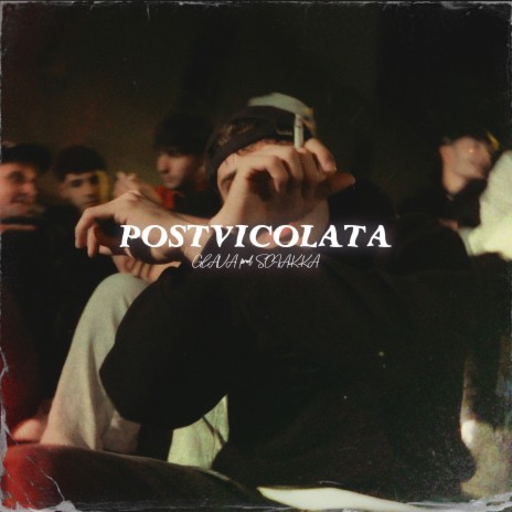 Postvicolata ft. Sciakka | Boomplay Music