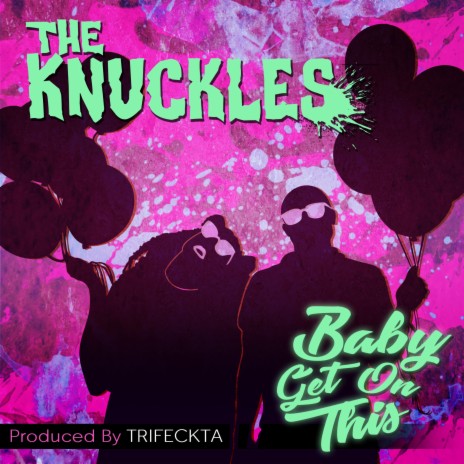 Baby Get on This ft. Rockwell Knuckles & Aloha Mischeaux | Boomplay Music