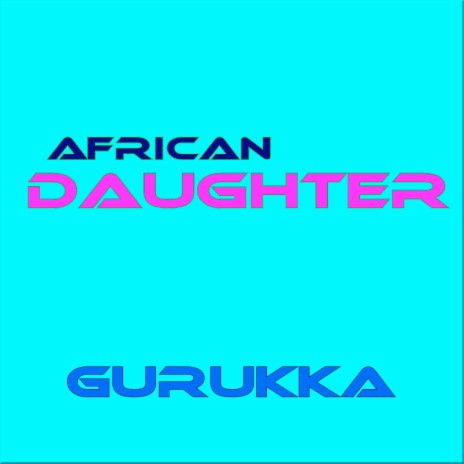 African Daughter | Boomplay Music