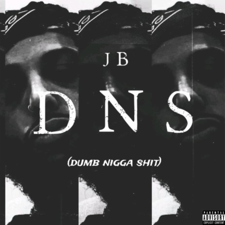 D.N.S. (Dumb Nigga Shit) | Boomplay Music
