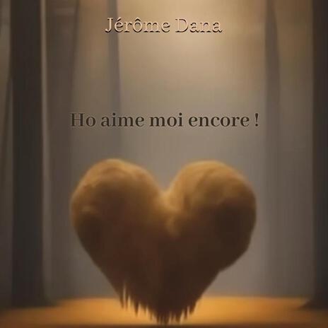 Ho aime moi encore | Boomplay Music