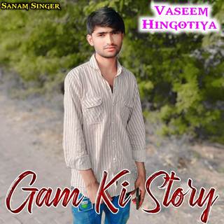 Gam Ki Story Sanam Singer