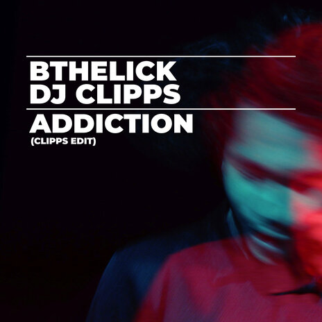 Addiction (Clipps Edit) ft. DJ Clipps