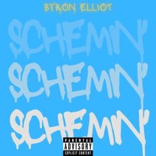 SCHEMIN' lyrics | Boomplay Music