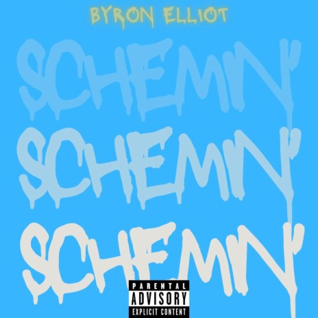 SCHEMIN' | Boomplay Music