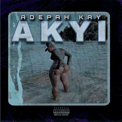 AKYI | Boomplay Music