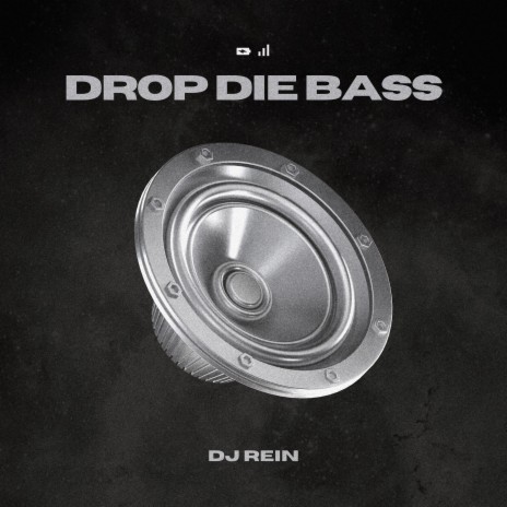 Drop Die Bass | Boomplay Music