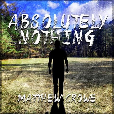 Absolutely Nothing | Boomplay Music