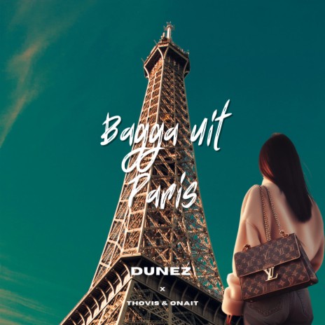 Bagga uit Paris ft. THOVIS & Onait | Boomplay Music