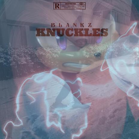 Knuckles | Boomplay Music