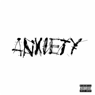 ANXIETY lyrics | Boomplay Music