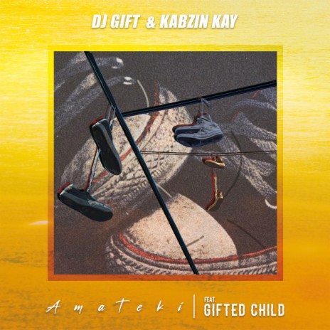 Amateki ft. Kabzin Kay & Gifted Child | Boomplay Music