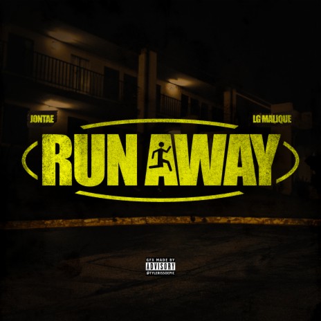 Run Away (feat. LG Malique) | Boomplay Music