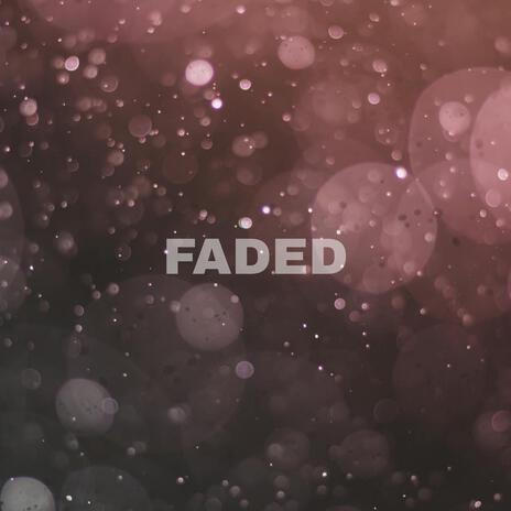 FADED | Boomplay Music