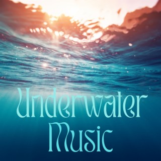 Underwater Music: Water Sounds to Improve Concentration for Work and Study