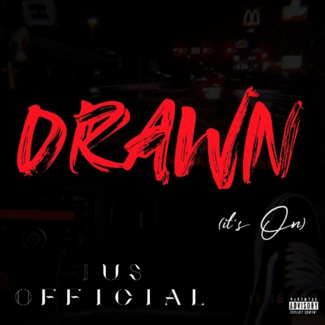 Drawn(It's On) | Boomplay Music