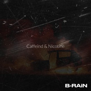 Caffeind & Nicotine