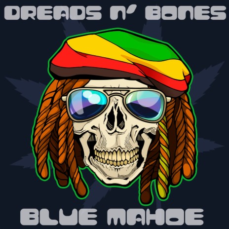 Dreads N' Bones | Boomplay Music