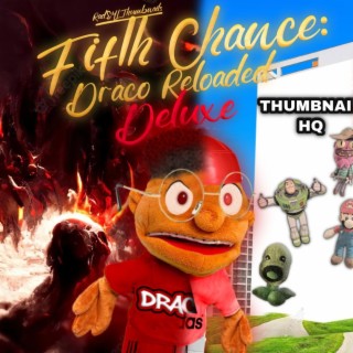 Fifth Chance: DRACO RELOADED (DELUXE)