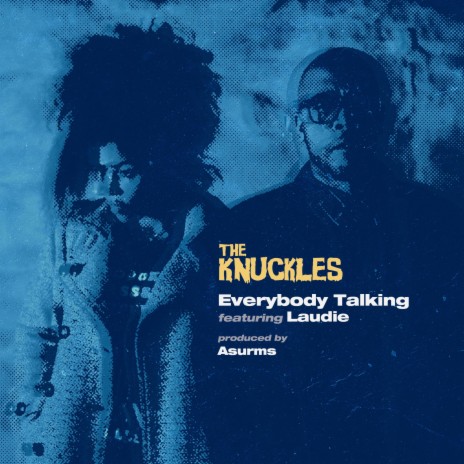 Everybody Talking ft. Rockwell Knuckles, Aloha Mischeaux & Laudie | Boomplay Music