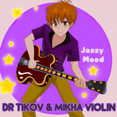 Jazzy Mood ft. Mikha Violin | Boomplay Music