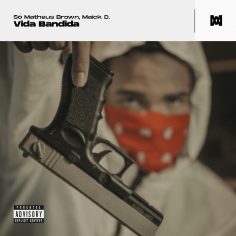 Vida Bandida ft. Maick D. | Boomplay Music