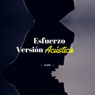 Esfuerzo (Versión Acústica)