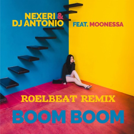 Boom Boom (Roel Beat Remix) ft. Nexeri & Moonessa | Boomplay Music