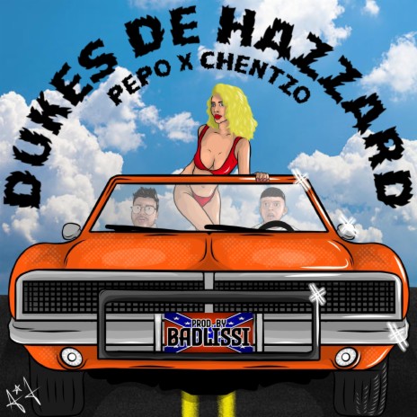 Dukes de Hazzard ft. Chentzo
