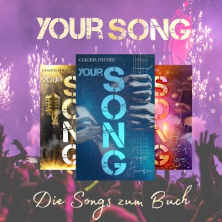 YOUR SONG (Die Songs zum Buch)