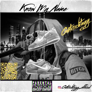 Know My Name! lyrics | Boomplay Music