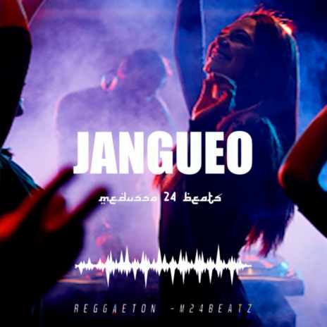 Jangueo Reggaeton Beat Type 2021 | Boomplay Music