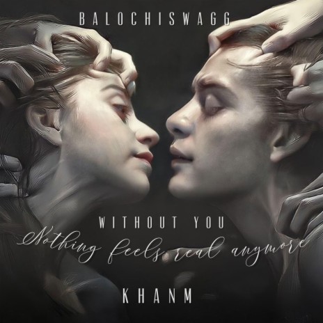 Without You ft. KHANM | Boomplay Music