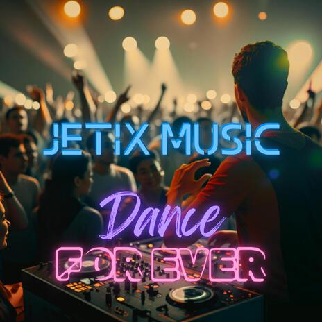 Dance Forever | Boomplay Music