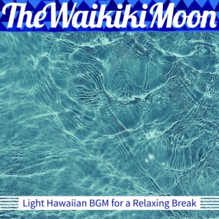Light Hawaiian Bgm for a Relaxing Break