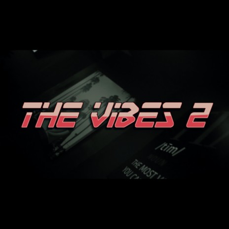 The Vibes 2 ft. Mu_Bandzzz