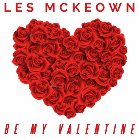 Be My Valentine | Boomplay Music