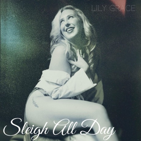 Sleigh All Day | Boomplay Music