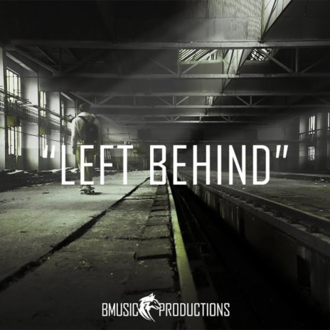 Left Behind (V2 Extended Version) | Boomplay Music