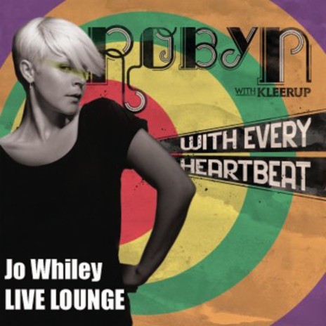 With Every Heartbeat - Jo Whiley Radio 1 Live Lounge | Boomplay Music