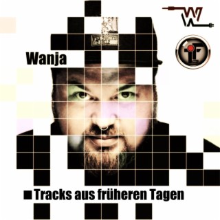 Tracks aus früheren Tagen