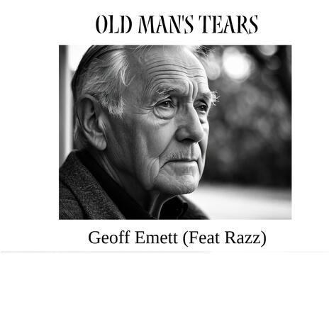 Old Man's Tears | Boomplay Music